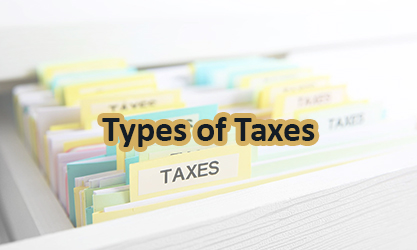 Types of Taxes